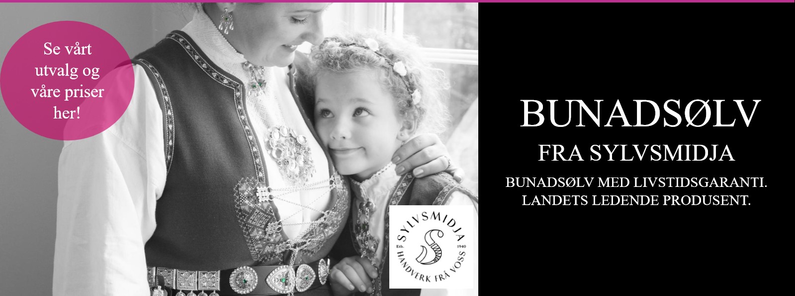 Her finner du bunadsølv til alle Norges bunader. Se vårt store utvalg av norsk produsert bunadsølv av ypperste kvalitet. Vi hjelper deg å finne søljer til din lokale bunad, og skreddersyr ditt bunadsbelte. Ønsker du tips om hvordan pusse ditt bunadsølv, kontakt oss gjerne. 